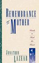 Remembrance of Mother, Lazear Jonathon