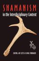 Shamanism in the Interdisciplinary Context, 