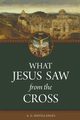 What Jesus Saw From the Cross, Sertillanges A G