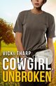 Cowgirl, Unbroken, Tharp Vicki