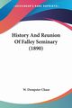 History And Reunion Of Falley Seminary (1890), 