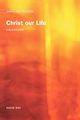 Emmaus Bible Resources - Christ Our Life, Day David