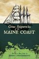 Great Shipwrecks of the Maine Coast, D'Entremont Jeremy