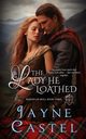 The Lady He Loathed, Castel Jayne