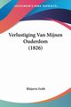Verlustiging Van Mijnen Ouderdom (1826), Feith Rhijnvis