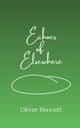 Echoes of Elsewhere, Bennett Oliver