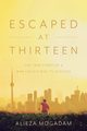 Escaped at Thirteen, Mogadam Alieza