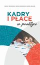 Kadry i pace w praktyce, Tgowska Beata, Sikorska Iwona, Blajer Maciej