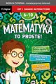 Matematyka To Proste! 6-10 lat, 