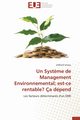Un syst?me de management environnemental est-ce rentable? a dpend, DISSOU-Z
