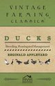 Ducks - Breeding, Rearing and Management, Appleyard Reginald