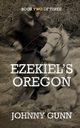 Ezekiel's Oregon, Gunn Johnny