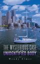 The Mysterious Case of the Unidentified Body, Elmer Wendy