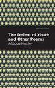The Defeat of Youth and Other Poems, Huxley Aldous