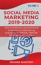 Social Media Marketing 2019-2020, Income Mastery