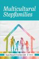 Multicultural Stepfamilies, 