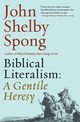 Biblical Literalism, Spong John Shelby