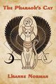 The Pharaoh's Cat, Norman Lisanne