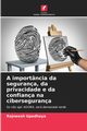 A importncia da segurana, da privacidade e da confiana na cibersegurana, Upadhaya Rajneesh