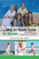 The Midlife Health Guide for Women, Rao MD FAAFP Chris G.