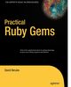 Practical Ruby Gems, Berube David