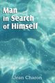 Man in Search of Himself, Charon Jean