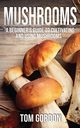 Mushrooms, Gordon Tom