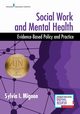 Social Work and Mental Health, Mignon Sylvia I. MSW PhD