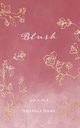 Blush, Dang Shefali