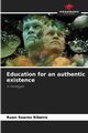 Education for an authentic existence, Soares Ribeiro Ruan