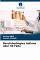 Berufsbedingtes Asthma ber 59 Flle, Abid Narjes