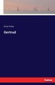Gertrud, Fritze Ernst