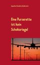 Eine Purserette ist kein Schokoriegel, Spiderveins Jaqueline Claudette