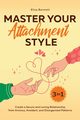 Master Your Attachment Style, Bennett Eliza