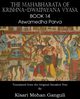 The Mahabharata of Krishna-Dwaipayana Vyasa Book 14 Aswamedha Parva, Vyasa Krishna-Dwaipayana