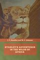 Stanley's Adventures in the Wilds of Africa, Headley J.  T.