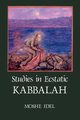 Studies in Ecstatic Kabbalah, Idel Moshe