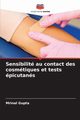 Sensibilit au contact des cosmtiques et tests picutans, Gupta Mrinal