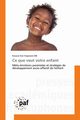 Ce que veut votre enfant, DIE Kouassi Kan Hippolyte