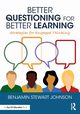 Better Questioning for Better Learning, Johnson Benjamin Stewart
