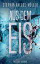 Aus dem Eis, Ahlers-Mller Stephan
