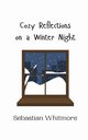 Cozy Reflections on a Winter Night, Whitmore Sebastian
