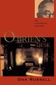 O'Brien's Desk (Softcover), Russell Ona