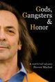 Gods, Gangsters and Honor, Machat Steven