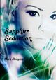 Sapphire Seduction, Reitsma Mara