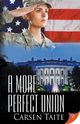 A More Perfect Union, Taite Carsen