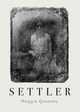 Settler, Queeney Maggie