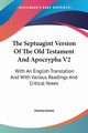 The Septuagint Version Of The Old Testament And Apocrypha V2, Anonymous