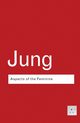 Aspects of the Feminine, Jung C.G.