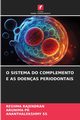 O SISTEMA DO COMPLEMENTO E AS DOENAS PERIODONTAIS, Rajendran Reshma